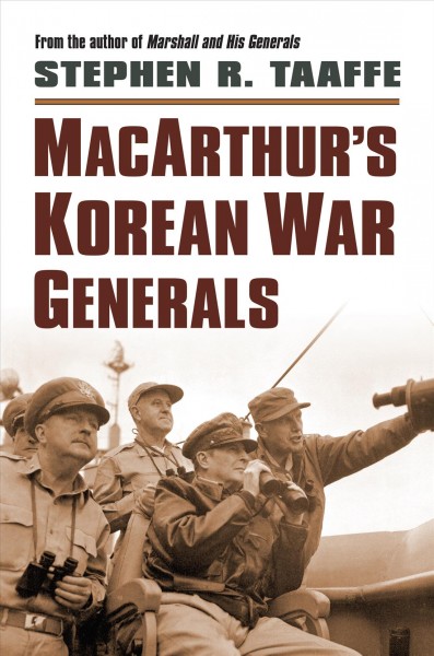 MacArthur's Korean War Generals.