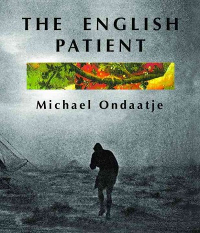 The English patient : a novel / Michael Ondaatje. 