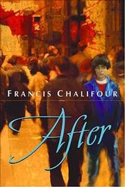 After / Francis Chalifour.