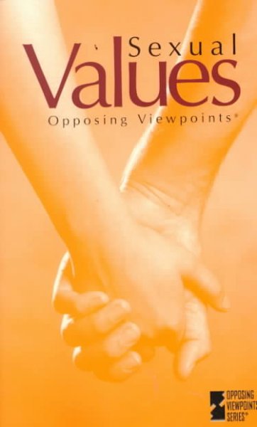 Sexual values : opposing viewpoints / Charles P. Cozic, book editor.