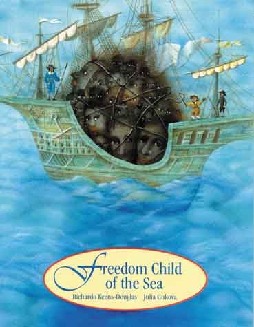Freedom child of the sea / Richardo Keens-Douglas ; illustrated by Julia Gukova.