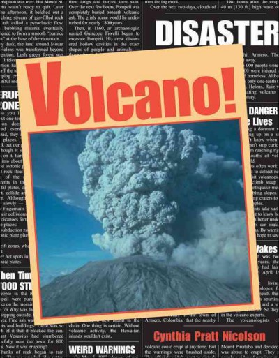 Volcano! / by Cynthia Pratt Nicolson.