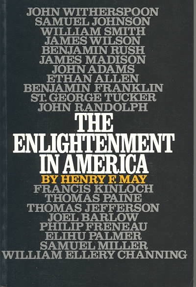 The Enlightenment in America / Henry F. May. --.