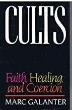 Cults, faith, healing, and coercion / Marc Galanter.