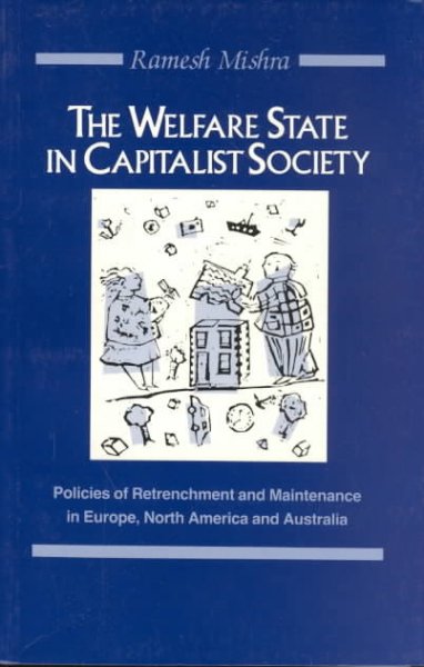 The welfare state in capitalist society / Ramesh Mishra. --.