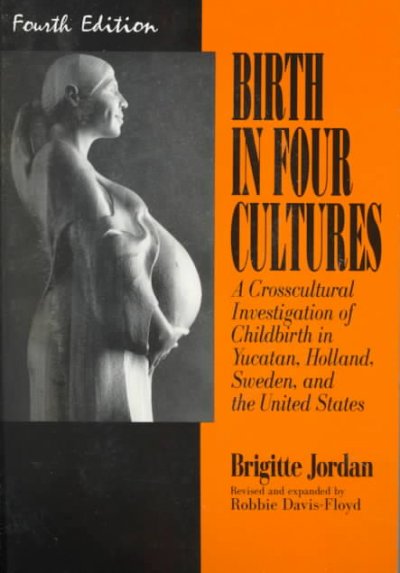 Birth in four cultures / Brigitte Jordan.