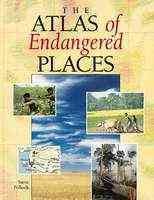 The atlas of endangered places / [Steve Pollock].