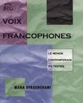 Voix francophones : le monde contemporain en textes : content-driven reading in French / Mana Derakhshani.