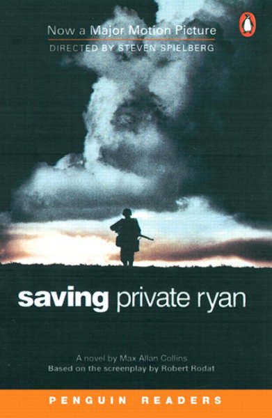 Saving Private Ryan / adapted from the novel by Max Allan Collins, based on the screenplay by Robert Rodat ; retold by Jacquline Kehl; Series editors, Andy Hopkins and Jocelyn Potter.