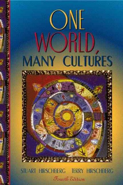 One world, many cultures / [compiled by] Stuart Hirschberg, Terry Hirschberg.