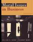 Moral issues in business / William H. Shaw, Vincent Barry.