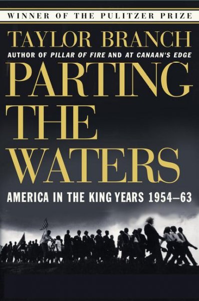 Parting the waters : America in the King years, 1954-63 / Taylor Branch.