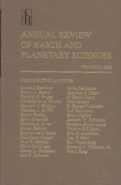 Annual review of earth and planetary sciences : volume 31, 2003.