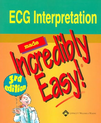 ECG interpretation made incredibly easy.