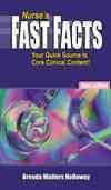 Nurse's fast facts : your quick source for core clinical content / Brenda Walters Holloway.