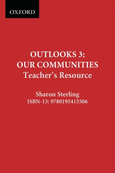 Our communities : teacher's resource / Sharon Sterling ; contributing editor, Pat Horstead.