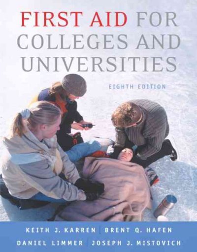 First aid for colleges and universities / Keith J. Karren ... [et al.].