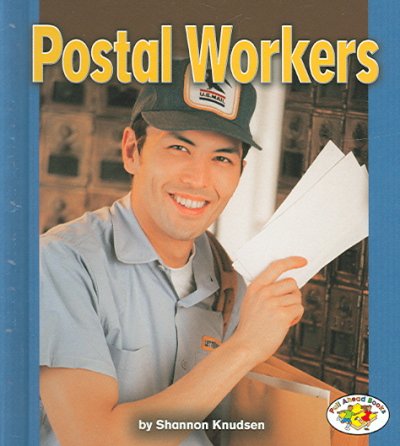 Postal workers / by Shannon Knudsen.