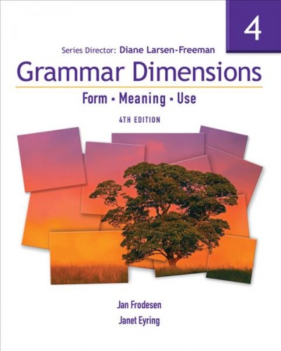 Grammar dimensions : form, meaning and use ; 4 / Ingrid Wisniewska, Heidi Riggenbach, Virginia Samuda.