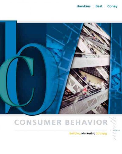 Consumer behavior : building marketing strategy / Del I. Hawkins, Roger J. Best, Kenneth A. Coney.