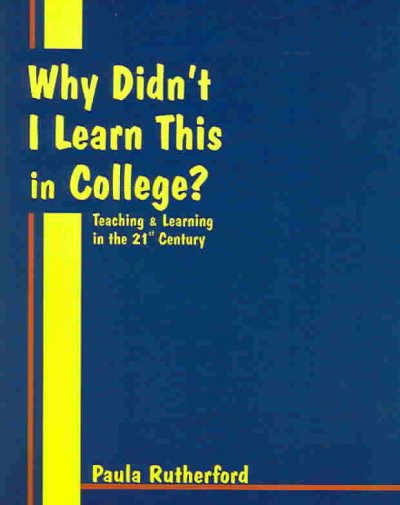 Why didn't I learn this in college? / Paula Rutherford.