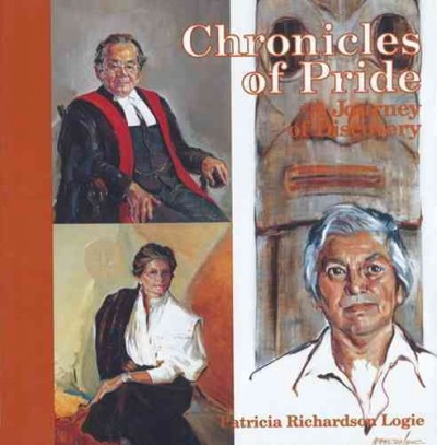 Chronicles of pride : a journey of discovery / Patricia Richardson Logie.