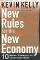 New rules for the new economy : 10 radical strategies for a connected world  Cover Image