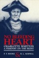 No bleeding heart : Charlotte Whitton, a feminist on the right  Cover Image