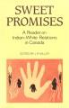 Go to record Sweet promises : a reader on Indian-White relations in Can...