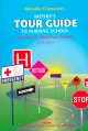 Mosby's tour guide to nursing school : a student's road survival kit  Cover Image