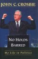 Go to record No holds barred : my life in politics