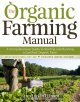 The organic farming manual  Cover Image