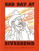 Bad day at Riverbend  Cover Image