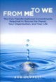 Go to record From me to we : the five transformational commitments requ...