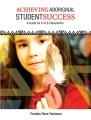 Achieving Aboriginal student success : A guide for K to 8 classrooms  Cover Image