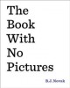 The book with no pictures  Cover Image