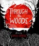 Through the woods : stories  Cover Image
