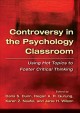 Go to record Controversy in the psychology classroom : using hot topics...