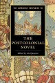 The Cambridge companion to the postcolonial novel  Cover Image