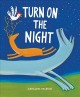 Turn on the night  Cover Image