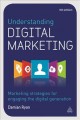 Go to record Understanding digital marketing : marketing strategies for...