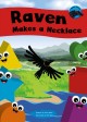 Raven makes a necklace  Cover Image