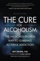 The cure for alcoholism : the medically proven way to eliminate alcohol addiction  Cover Image