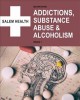 Salem Health : addictions, substance abuse & alcoholism  Cover Image
