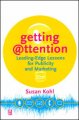 Getting attention leading-edge lessons for publicity and marketing  Cover Image