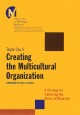Creating the multicultural organization a strategy for capturing the power of diversity  Cover Image