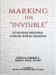 Marking the "invisible" : articulating whiteness in social studies education  Cover Image