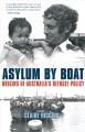 Asylum by boat : origins of Australia's refugee policy  Cover Image