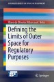 Defining the limits of outer space for regulatory purposes  Cover Image