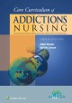 Core curriculum of addictions nursing  Cover Image